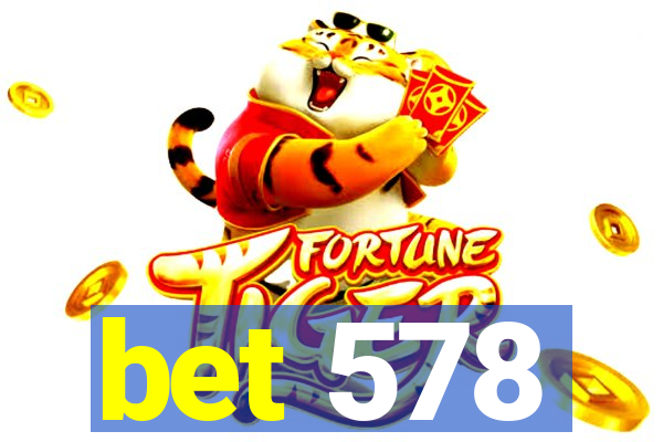 bet 578